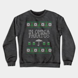 In Omnia Paratus Christmas Sweater Crewneck Sweatshirt